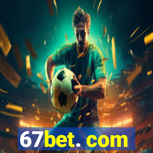 67bet. com